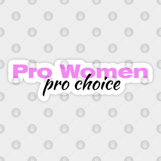 Pro Women Pro Choice| Roe V Wade| Planned Parenthood| women's rights| T-Shirts Stickers Cases Sticker by RevolutionToday